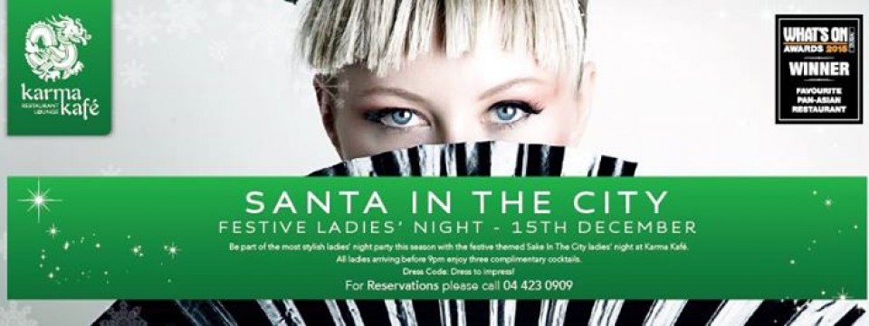 Santa In The City Festive Ladies' Night at Karma Kafé Santa In The City Festive Ladies' Night at Karma Kafé
