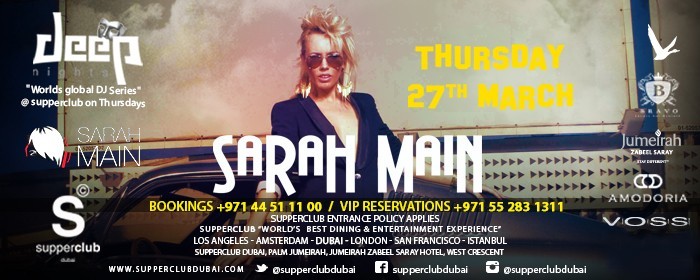 Sarah Main @supperclub Dubai