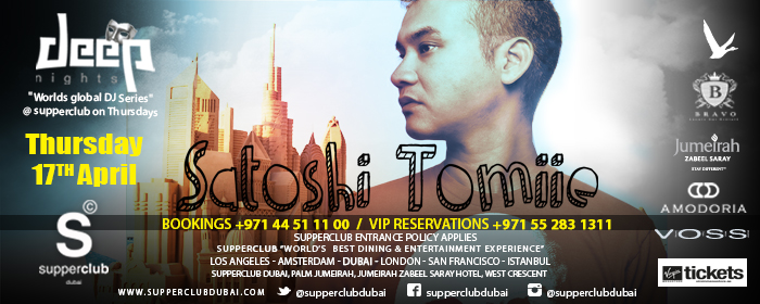 Satoshi Tomiie @supperclub Dubai