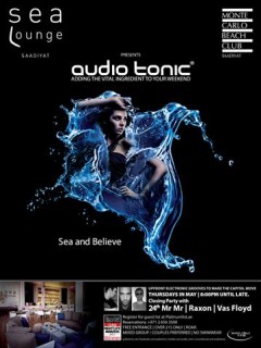 Sea Lounge presents audio tonic® with Mr Mr, Raxon & Vas Floyd