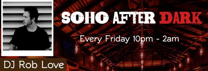 SoHo After Dark with DJ RobLove SoHo After Dark with DJ RobLove