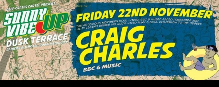 Sunny Vibe Up ft Craig Charles (BBC 6 Music) Sunny Vibe Up ft Craig Charles (BBC 6 Music)
