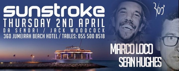 Sunstroke @ 360 Ibiza Special Ft. Marco Loco & Sean Hughes