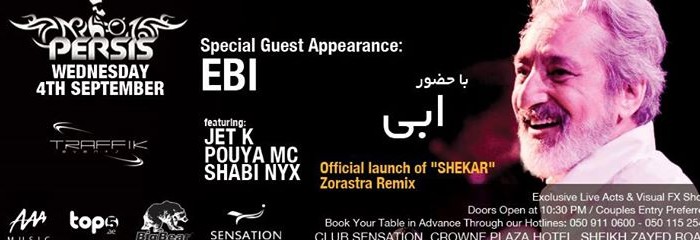 TRAFFIK EVENTS Presents PERSIS with The Persian Music Legend EBI TRAFFIK EVENTS Presents PERSIS with The Persian Music Legend EBI