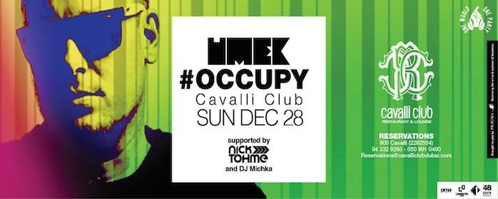 UMEK #OCCUPY @ Cavalli Club UMEK #OCCUPY @ Cavalli Club