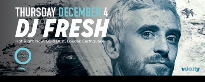 VELOCITY at Zero Gravity – with DJ FRESH VELOCITY at Zero Gravity – with DJ FRESH