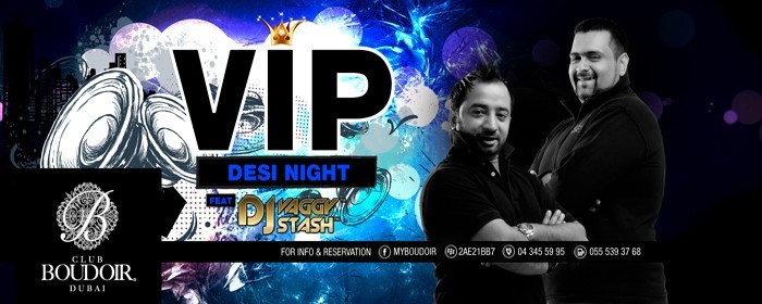 VIP Desi Night with DJ VANNY AND STASH
