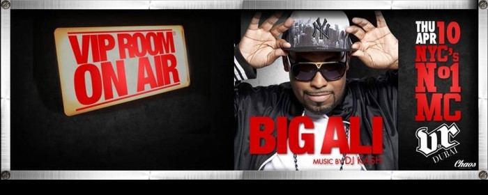 VIP ROOM "ON AIR" presents BIG ALI