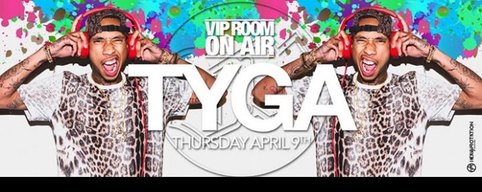 VIP ROOM 'ON AIR' presents TYGA VIP ROOM 'ON AIR' presents TYGA