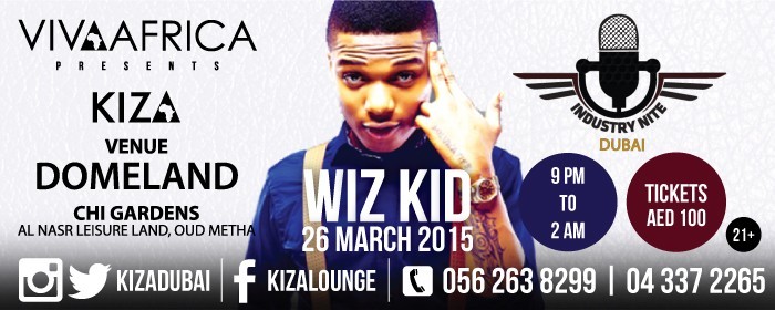 VIVA AFRICA presents INDUSTRY NITE FT. WIZ KID - Thu 26th March VIVA AFRICA presents INDUSTRY NITE FT. WIZ KID - Thu 26th March