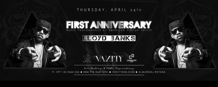Vanity's One Year Anniversary featuring G-Units' Lloyd Banks Vanity's One Year Anniversary featuring G-Units' Lloyd Banks