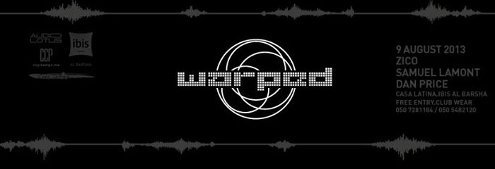 Warped 09/08/2013 feat. Samuel Lamont, Zico & Dan Price. Warped 09/08/2013 feat. Samuel Lamont, Zico & Dan Price.