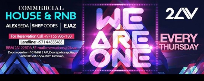 We Are One- Grand Launch! Thursdays at 2Liv We Are One- Grand Launch! Thursdays at 2Liv