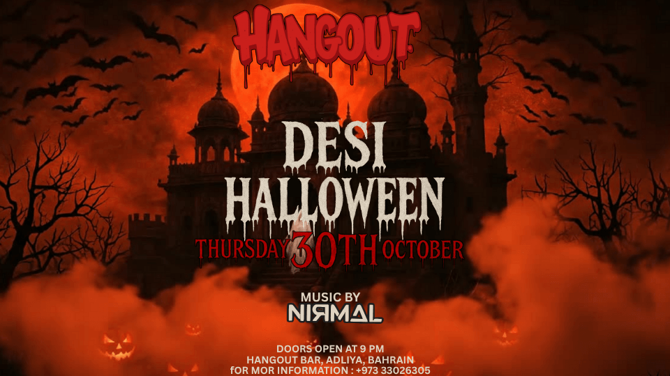 A DESI HALLOWEEN NIGHT at Hangout, Adliya – Bahrain