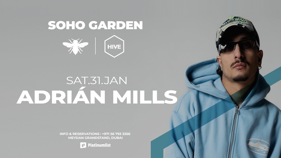 Adrián Mills at HIVE, Soho Garden Meydan - Dubai