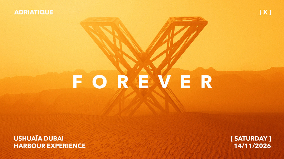 Adriatique представляет X на мероприятии Ushuaïa Dubai Harbour Experience