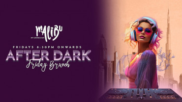 After Dark Friday Brunch at Malibu Sky Lounge, Dubai