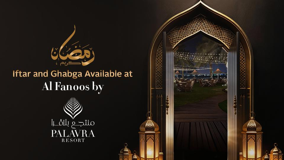 Al Fanoos Iftar & Ghabga By Palavra Bahrain