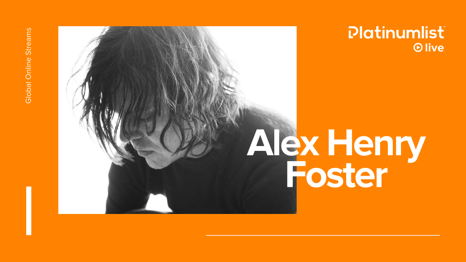 Alex Henry Foster LIVE