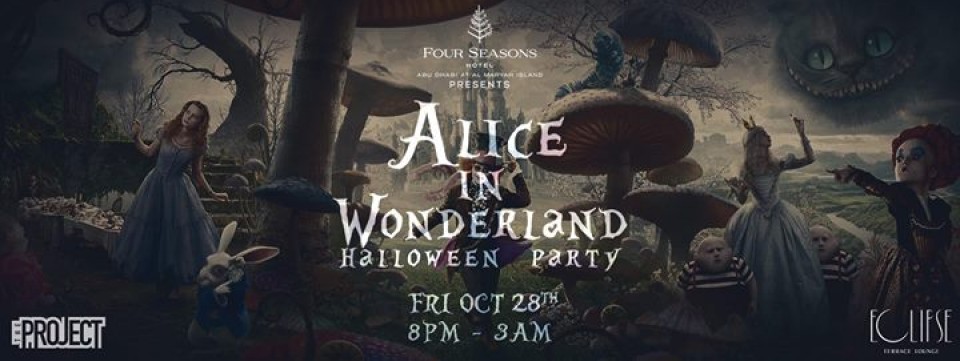 Alice in Wonderland - Friday October 28 - Four Seasons Abu Dhabi