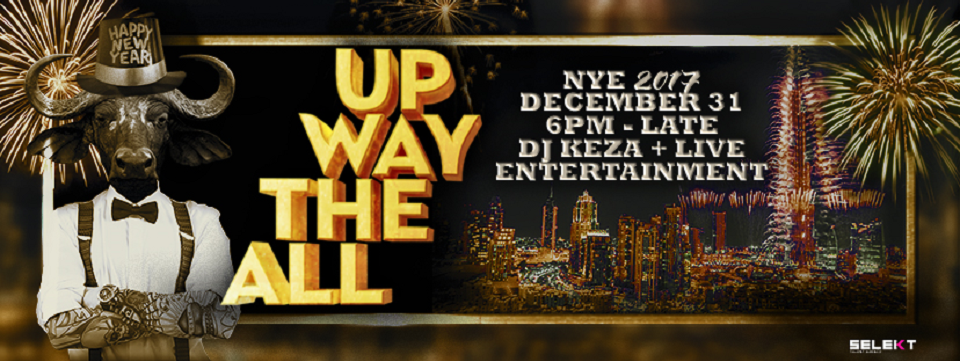 All the Way up - Weslodge NYE All the Way up - Weslodge NYE