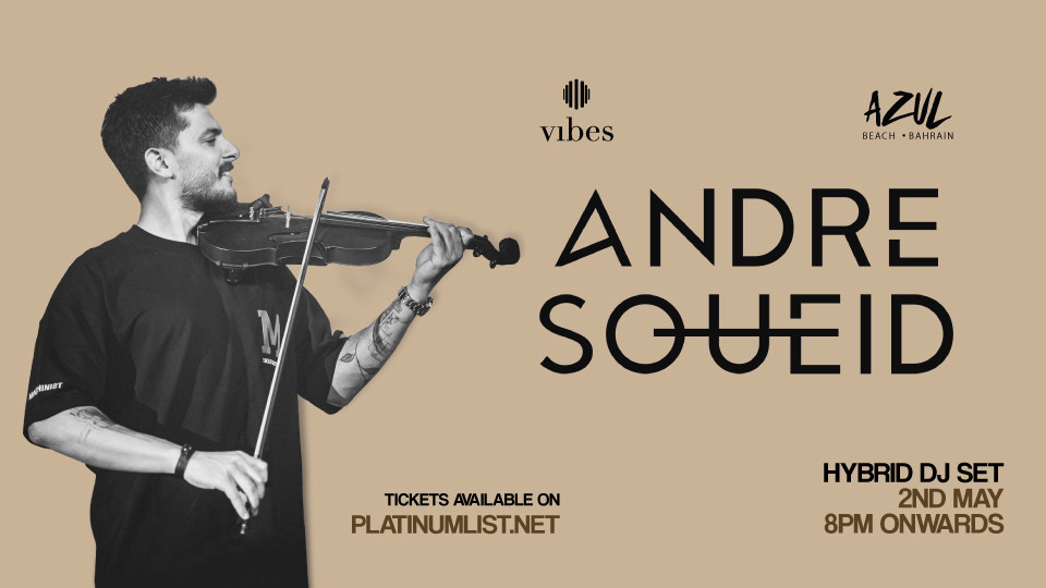 Andre Soueid Live At Azul Beach, Bahrain