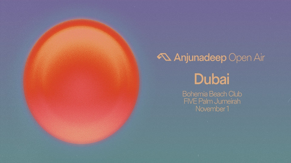 Anjunadeep at Bohemia Beach Club in Dubai 2025 United Arab Emirates
