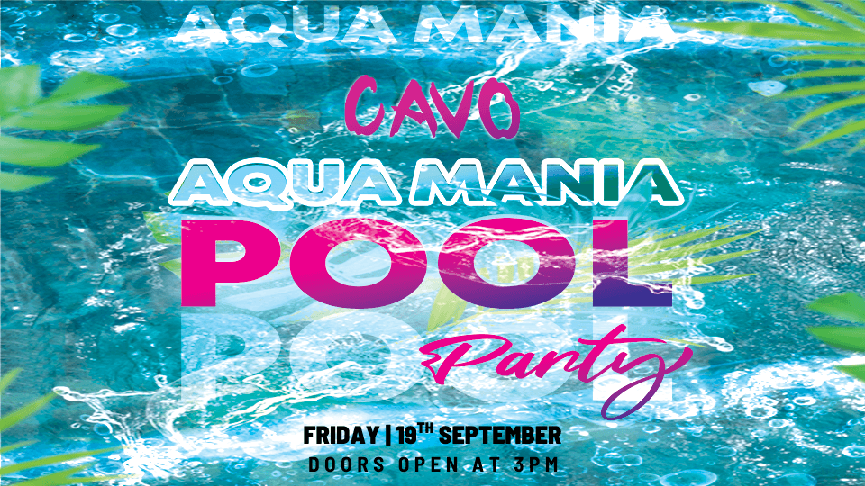 Aqua Mania Pool Party at Cavo Rooftop