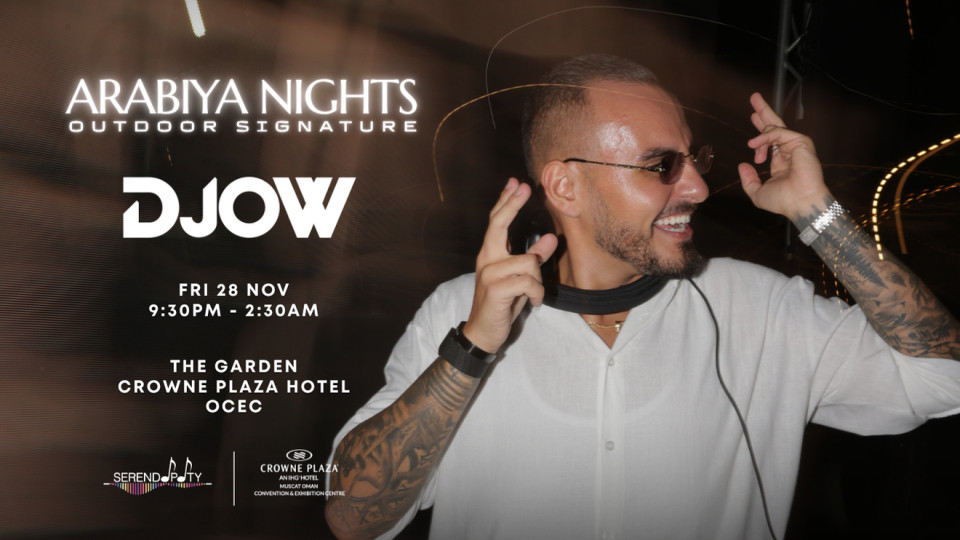 Arabiya Nights - Outdoor Signature at The Crowne Plaza OCEC Muscat