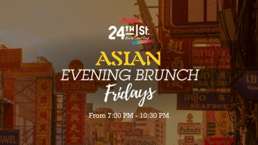 Asian Evening Brunch Fridays