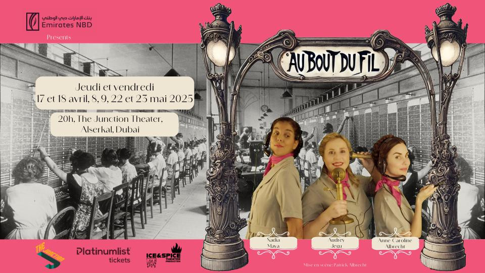 Au bout du fil at The Junction in Dubai 2025 United Arab Emirates