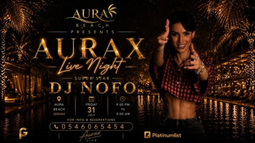 AURAX Live Night Dj Nofo At Aura Beach AURAX Live Night Dj Nofo At Aura Beach