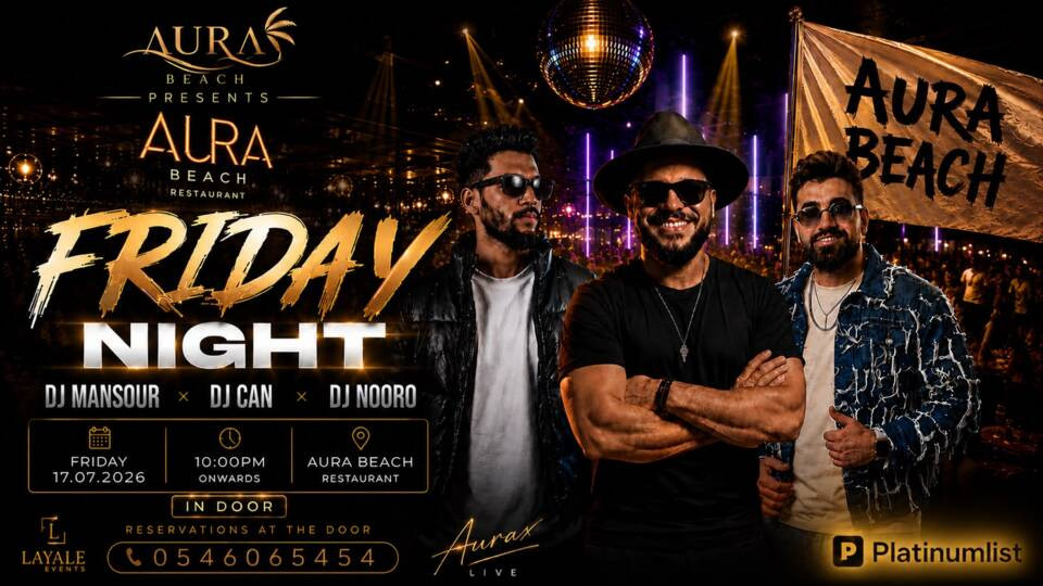 Aurax Live Night DJ Mansour × DJ Can × DJ Nooro At Aura Beach