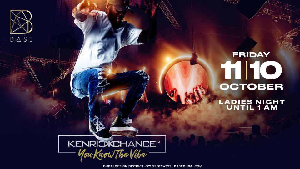 BASE Dubai // Friday 11th October BASE Dubai // Friday 11th October