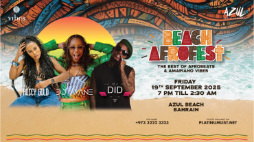 Beach AfroFest: Bahrain’s Biggest Afro Event Featuring DJ Ayane, Rosey Gold & DJ DID Live At Azul Beach, Bahrain