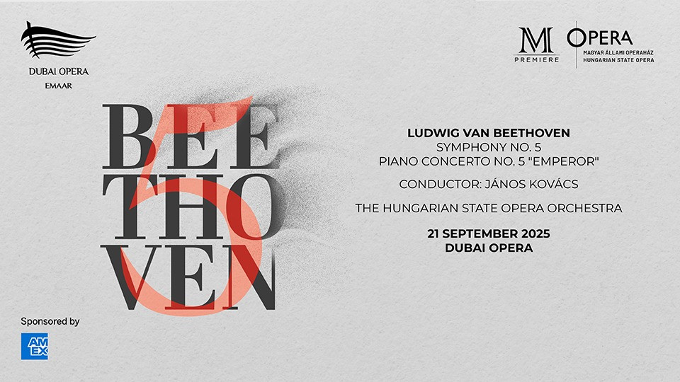Beethoven’s The Fifths at Dubai Opera 2025 United Arab Emirates