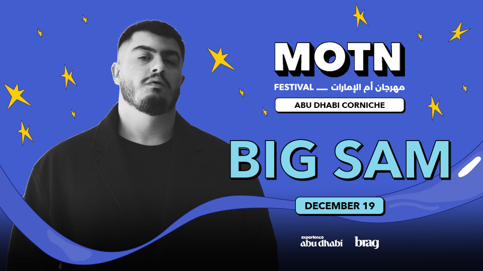 Big Sam Live on December 19 at MOTN Festival Abu Dhabi 2025 United Arab Emirates