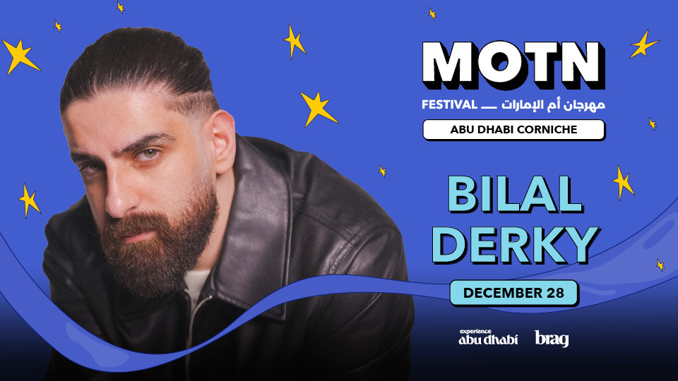 Bilal Derkay Live on December 28 at MOTN Festival ABU DHABI Bilal Derkay Live on December 28 at MOTN Festival ABU DHABI