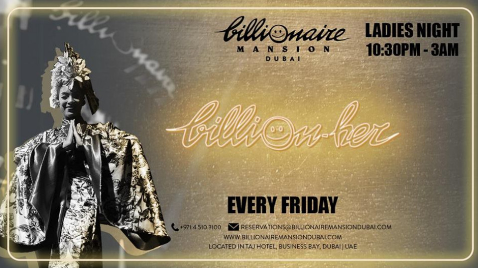 Billion*Her Fridays - Ladies Night | Every Friday Billion*Her Fridays - Ladies Night | Every Friday