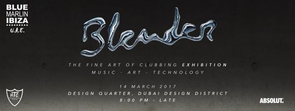 Blue Marlin Ibiza UAE presents Blender The Fine Art of Clubbing Blue Marlin Ibiza UAE presents Blender The Fine Art of Clubbing