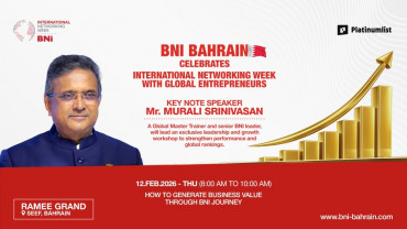 BNI Bahrain Celebrates International Networking Week with Global Entrepreneurs BNI Bahrain Celebrates International Networking Week with Global Entrepreneurs