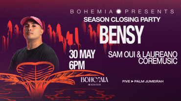 Bensy Season Closing Party in Dubai