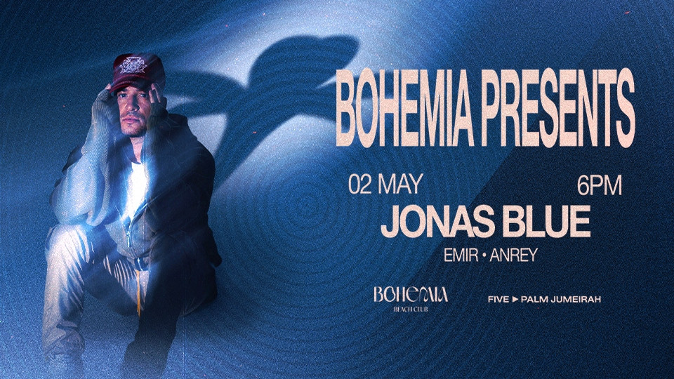 Bohemia Presents Jonas Blue in Dubai