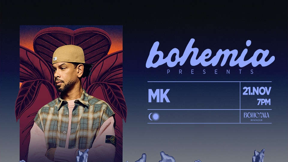 Bohemia Presents MK in Dubai