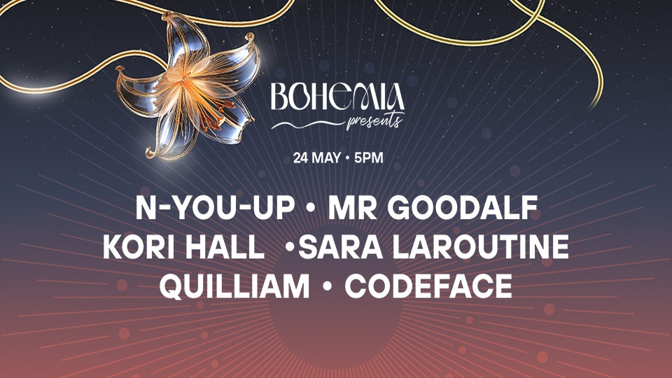 Bohemia Presents: Quilliam, Codeface, Sara Laroutine, Kori Hall, N-You-Up, Mr Goodalf in Dubai 2025 United Arab Emirates