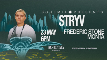 Bohemia Presents STRYV in Dubai