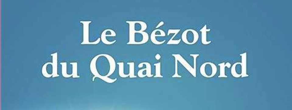Book launch: Le Bézot du Quai Nord
