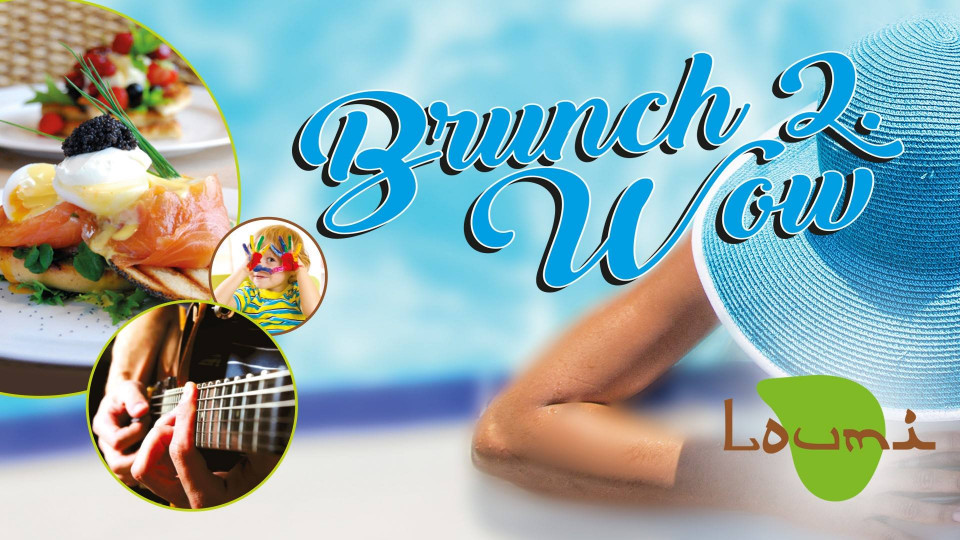 Brunch 2. Wow | Loumi Brunch 2. Wow | Loumi