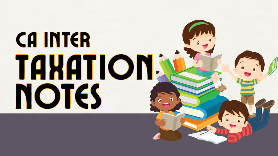 CA Inter Taxation Notes
