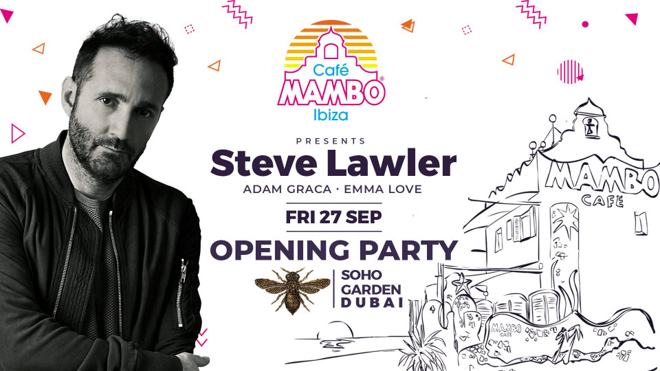 Cafe Mambo Season Opening with Steve Lawler